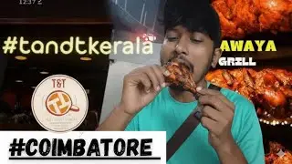Best shawaya grilled chicken in Coimbatore | t&t restaurant | Tamil food vlog