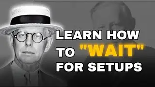 The SECRET to Mastering Trading Patience (Revealed By a Market Legend)