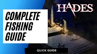 Hades: The Complete Fishing Guide