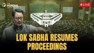 LIVE | Lok Sabha resumes after NDA uproar over Congress rally slogans | The Federal