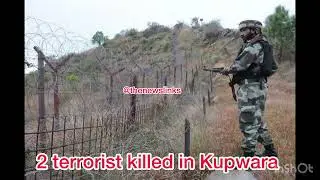 Big Success for Indian Army | Infiltration bid foiled | Two terrorist killed in #Kupwara sector LOC