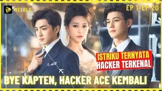 【Melolo】Bye Kapten, Hacker Ace Kembali - Episode 1 - 20