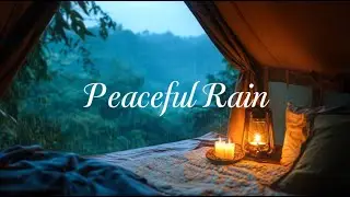 Gentle Rain on a Forest Tent 🌧️ Cozy Nature Sounds for Anxiety Relief & Sleep