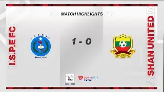 Match Highlights,  Myanmar Women League 2025-26 , Week-7, I.S.P.E (W) F.C 1-0 Shan United (W) F.C