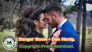 Danger Snow - Dan Henig | Dance & Electronic + Angry | Copyright Free - Safe Music | Rails.20sep2020