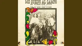 Me Guelvo Al Campo
