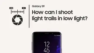 Galaxy S9: How to use Dual Aperture to capture light trails