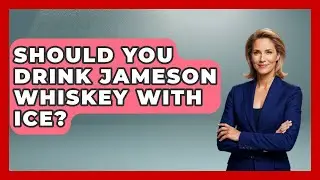 Should You Drink Jameson Whiskey With Ice? - Discovering Ireland Now