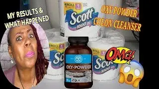 REVIEWING THE OXY POWDER ORGANIC COLON CLEANSER MY RESULTS  PART  2