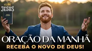 Ora&ccedil;&atilde;o da Manh&atilde; &mdash; Receba o Novo de Deus e Deixe o Passado Para Tr&aacute;s | Uma Ora&ccedil;&atilde;o Para Come&ccedil;ar o Dia