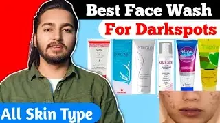 Best Face Wash For Dark Spots All Skin Types| Sahil Nagpal skin