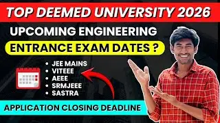 Engineering Entrance Exams 2026 | Upcoming Exam Dates | JEE, VITEEE,SRMJEEE | Admission 2026 
