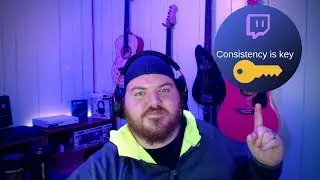 TWITCH TIPS! Consistency is Key!