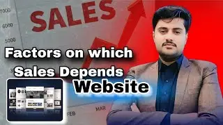 Factors On Which Sales Depends &ndash; Website Optimization | Ecommerce Website That Converts (Part 4)