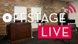 Phil Clark | Offstage LIVE Ep. 21