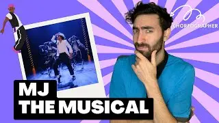 SMOOTH CRIMINAL - Choreographer Reacting to MJ the Musical