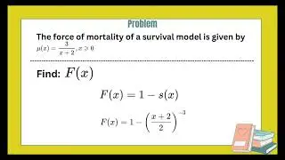 Force of Mortality ( Actuarial Mathematics)