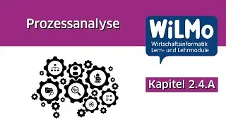 Prozessanalyse (Teil 1) - WiLMo 2.4.A