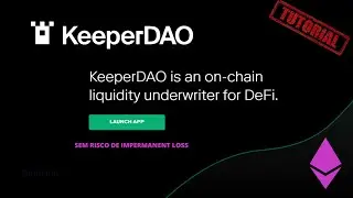 Fornecedor de liquidez SEM risco de impermanent loss com KeeperDAO