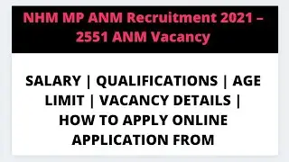 NHM MP ANM Recruitment 2021 &ndash; 2551 ANM Vacancy | Salary | Qualifications | Full Details