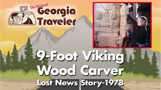 9-Foot Viking Carver - Amazing Art - The Original Georgia Traveler WSB-TV {Good News}