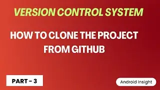 Git - How to clone the project from Github | Tamil | Part - 3