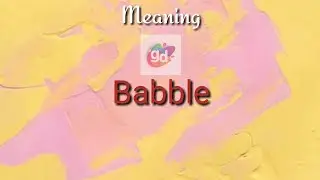 Babble Meaning with Pronunciation||Googul Dictionary||