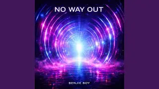 NO WAY OUT