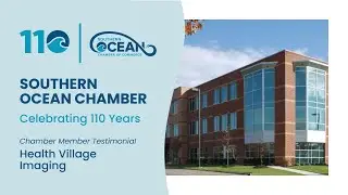 Southern Ocean Chamber Celebrates 110 Years - Chamber Member Testimonial: Health Village Imaging