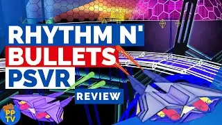 Rhythm n' Bullets PSVR Review (PS5, PS4) - Bullet Rave | Pure Play TV