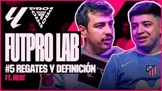 FUT PRO LAB 05🔬: Regates y Definici&oacute;n w/Neat