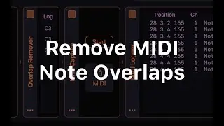 User Mela's Overlap Remover to Clean Up Your MIDI Processor Chains