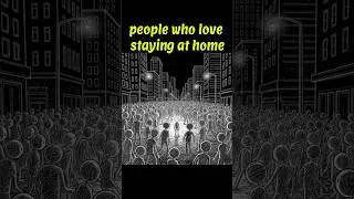 Psychology of people who love staying at home