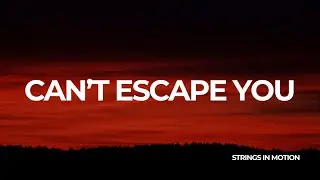 Can&rsquo;t Escape You &mdash; Honest Acoustic Indie Song | Strings in Motion