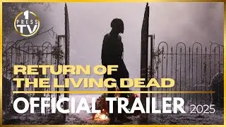 RETURN OF THE LIVING DEAD | Official Trailer | 2025
