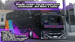 Share!!! Livery Polos Cosplay Part 12 || Kd Jb3 Resv X Danz || Parwis & Akap || No Password!!!