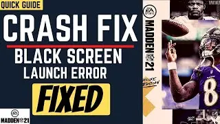 Madden NFL 21 Crash Fix | Black Screen Fix | Crashing | Madden 21 Freezing | Stuck On Loading |
