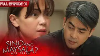 [ENG SUBS] Full Episode 13 | Sino Ang Maysala?: Mea Culpa