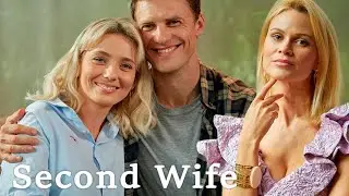 Wife and mistress, who will win? ♥ SECOND WIFE ♥ Don’t miss this incredible movie!
