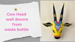 Waste Plastic Bottle Craft || Cow Head Wall decor craft || easy bottle art