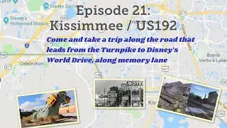 Episode 21: Kissimmee / US 192 (Irlo Bronson Memorial Hwy)