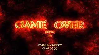 GAME OVER | Rap Beat (by. @musicaldropbox)