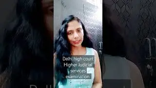 Delhi High Court Higher Judicial services examination is out last chance to apply