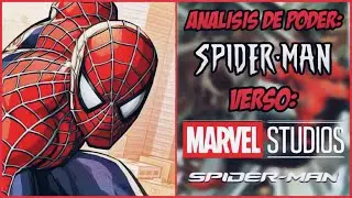 Analisis de Poder: Spider-Man (Raimi-Verse/UCM)