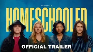 HOMESCHOOLED | Official Trailer (2024)