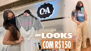 MONTANDO LOOKS NA C&A COM R$150 💰