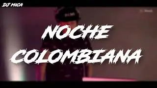 NOCHE COLOMBIANA 🇨🇴🎉 // 😈ENGANCHADO ALTA JODA 2022 😈 // TROPITANGO BAILABLE💃💣 // DJ mica