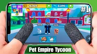 ### - DOG | Pet Empire Tycoon Gameplay & EP-1 (HMJ 10 Roblox)