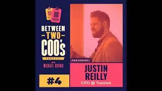 Tucows Chief Product Officer, Justin Reilly, on How Product Design Influences Operations and Wher...