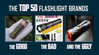 The TOP 50 Flashlight Brands rated by you!